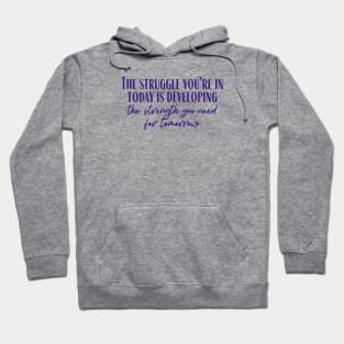 The Strength You Need Hoodie